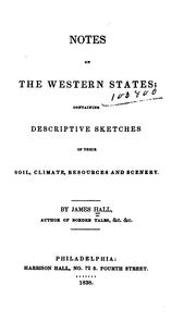 Cover of: Notes on the western states: containing descriptive sketches of their soil, climate, resources, and scenery