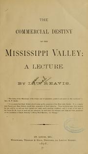 Cover of: The commercial destiny of the Mississippi valley: a lecture.