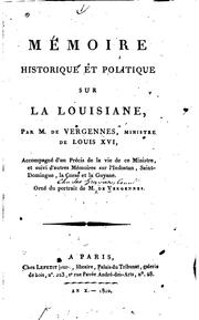Cover of: Mémoire historique et politique sur la Louisiane by Vergennes, Charles Gravier comte de