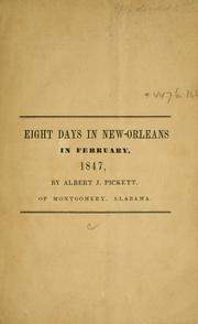 Cover of: Eight days in New-Orleans in February, 1847