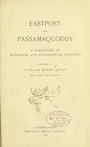 Cover of: Eastport and Passamaquoddy: a collection of historical and biographical sketches
