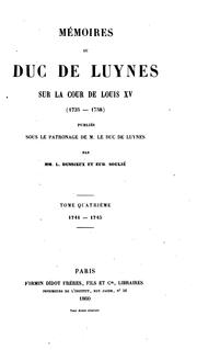 Cover of: Mémoires du duc de Luynes sur la cour de Louis XV (1735-1758)