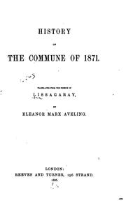 Cover of: History of the Commune of 1871. by Lissagaray