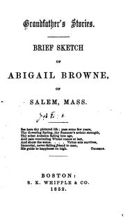 Cover of: Grandfather's stories: brief sketch of Abigail Browne of Salem, Mass.