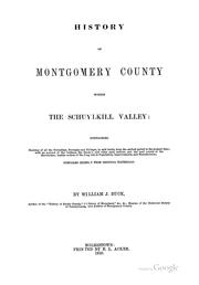 Cover of: History of Montgomery County within the Schuylkill Valley