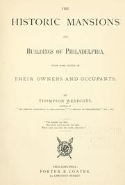 Cover of: The historic mansions and buildings of Philadelphia by Thompson Westcott