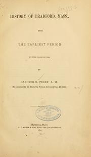History of Bradford, Mass by Gardner B. Perry