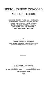 Cover of: Sketches from Concord and Appledore.: Concord thirty years ago; Nathaniel Hawthorne; Louisa M. Alcott; Ralph Waldo Emerson; Matthew Arnold; David A. Wasson; Wendell Phillips; Appledore and its visitors; John Greenleaf Whittier.