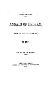 Cover of: Historical annals of Dedham: from its settlement in 1635 to 1847