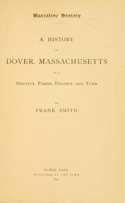 Cover of: Narrative history: a history of Dover, Massachusetts, as a precinct, parish, district, and town