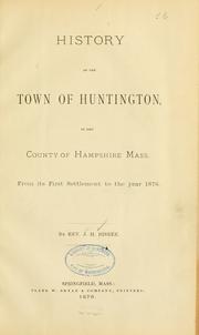 Cover of: History of the town of Huntington, in the county of Hampshire, Mass.: from its first settlement to the year 1876