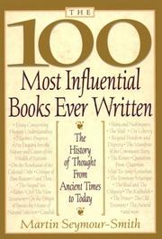 Cover of: The 100 Most Influential Books Ever Written by Martin Seymour-Smith