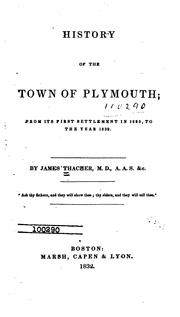 Cover of: History of the town of Plymouth: from its first settlement in 1620, to the year 1832.