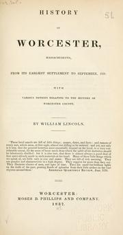 Cover of: History of Worcester, Massachusetts: from its earliest settlement to September, 1836; with various notices relating to the history of Worcester County.