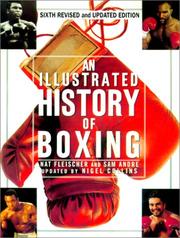 Cover of: An Illustrated History of Boxing by Nat Fleischer, Sam Andre, Nigel Collins