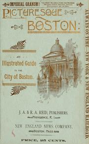 Cover of: Picturesque Boston.: An illustrated guide to the city as it appears to-day ...