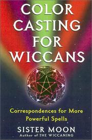 Cover of: Color Casting For Wiccans: Correspondences for More Powerful Spells