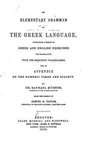 An elementary grammar of the Greek language by Raphael Kühner