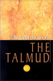 Cover of: The Wisdom Of The Talmud by Ben Zion Bokser