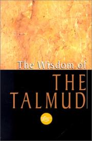 Cover of: The Wisdom Of The Talmud by Ben Zion Bokser, Ben Zion Bokser