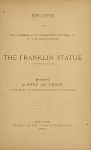 Cover of: Record of the proceedings and ceremonies pertaining to the erection of the Franklin statue in Printing-house square | 