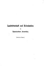 Cover of: Landwirtschaft und kolonisation im Spanischen Amerika. by Karl Kaerger