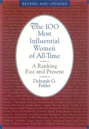 Cover of: The 100 Most Influential Women Of All Time by Deborah Felder