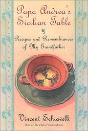 Cover of: Papa Andrea's Sicilian Table: Recipes and Remembrances of My Grandfather