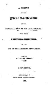 Cover of: A sketch of the first settlement of the several towns on Long Island by Silas Wood