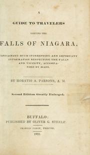 Cover of: A guide to travelers visiting the falls of Niagara: containing much interesting and important information respecting the Falls and vicinity ...