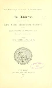 Cover of: New York in 1850 and in 1890.: A political study. An address delivered before the New York historical society on its eighty-seventh anniversary, Tuesday, November 17, 1891