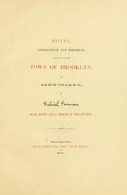 Cover of: Notes, geographical and historical, relating to the town of Brooklyn, on Long-Island