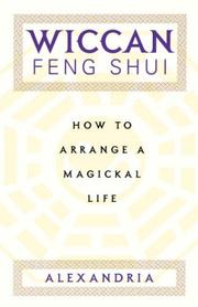 Cover of: Wiccan Feng Shui: How to Arrange a Magickal Life