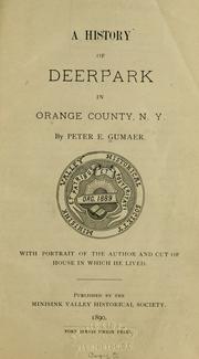 A history of Deerpark in Orange County, N.Y by Peter E. Gumaer