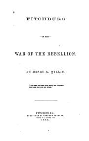 Cover of: Fitchburg in the war of the rebellion.