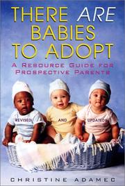 Cover of: There Are Babies To Adopt by Christine Adame