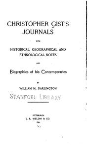 Cover of: Christopher Gist's journals: with historical, geographical and ethnological notes and biographies of his contemporaries by William M. Darlington.
