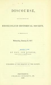 A discourse, delivered before the Rhode-Island Historical Society ... January 13, 1847 by Job Durfee