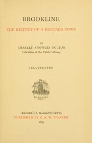 Cover of: Brookline: the history of a favored town