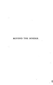 Cover of: Beyond the border | Walter Douglas Campbell