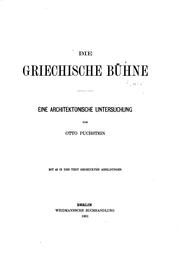 Cover of: Die griechische bühne.: Eine architektonische untersuchung, mit 43 in den text gedruckten abbildungen.