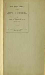 Cover of: The settlement of the Jews in Georgia.: By Chas. C. Jones, jr.