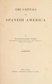 Cover of: The capitals of Spanish America by Curtis, William Eleroy