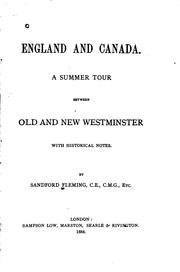 Cover of: England and Canada.: A summer tour between old and new Westminster