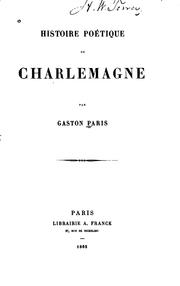 Histoire poétique de Charlemagne by Gaston Paris