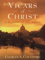 Cover of: Vicars of Christ: a history of the popes