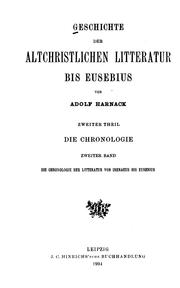 Cover of: Geschichte der altchristlichen litteratur bis Eusebius by Adolf von Harnack