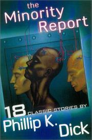 Cover of: The Minority Report and Other Classic Stories | Philip K. Dick