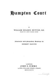 Cover of: Hampton court by William Holden Hutton