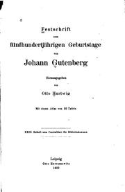Cover of: Festschrift zum fünfhundertjährigen Geburtstage von Johann Gutenberg